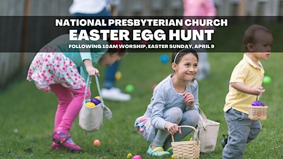 National Presbyterian Church Easter Egg Hunt
