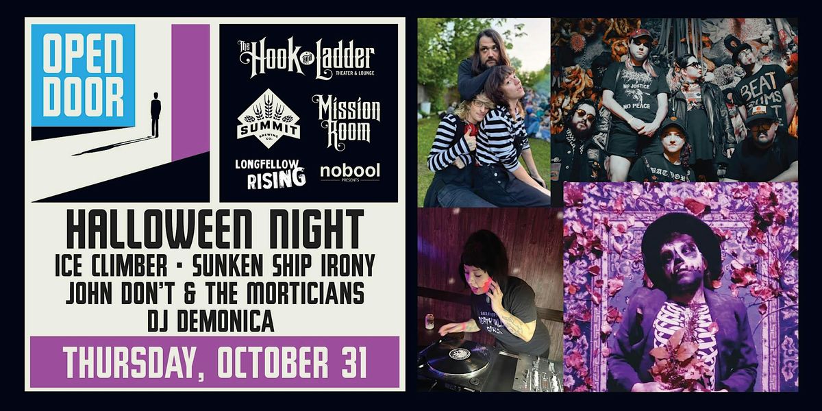 OPEN DOOR SERIES: Halloween Night w\/ Ice Climber, Sunken Ship Irony & More