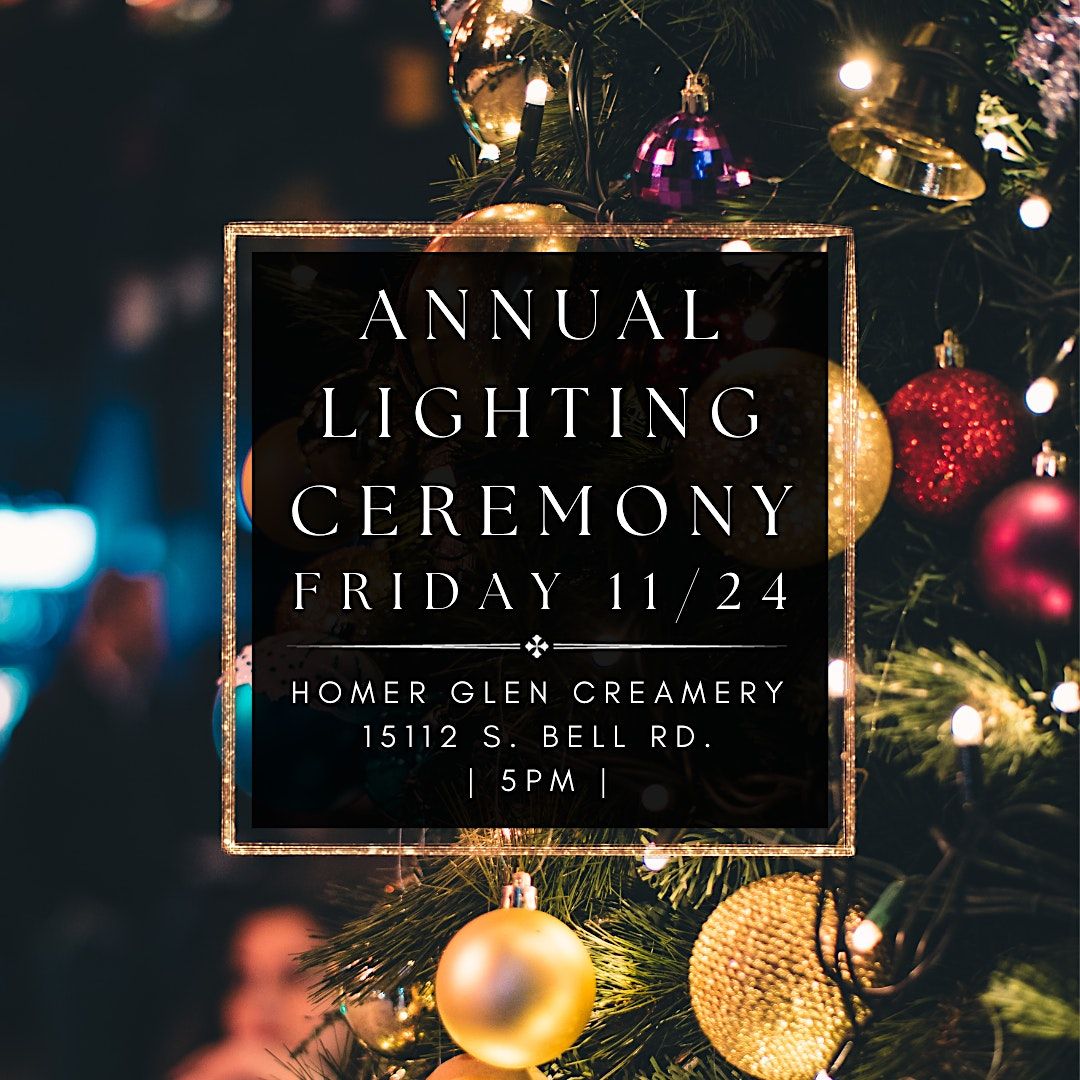 Annual Christmas Tree Lighting Ceremony Homer Glen Creamery