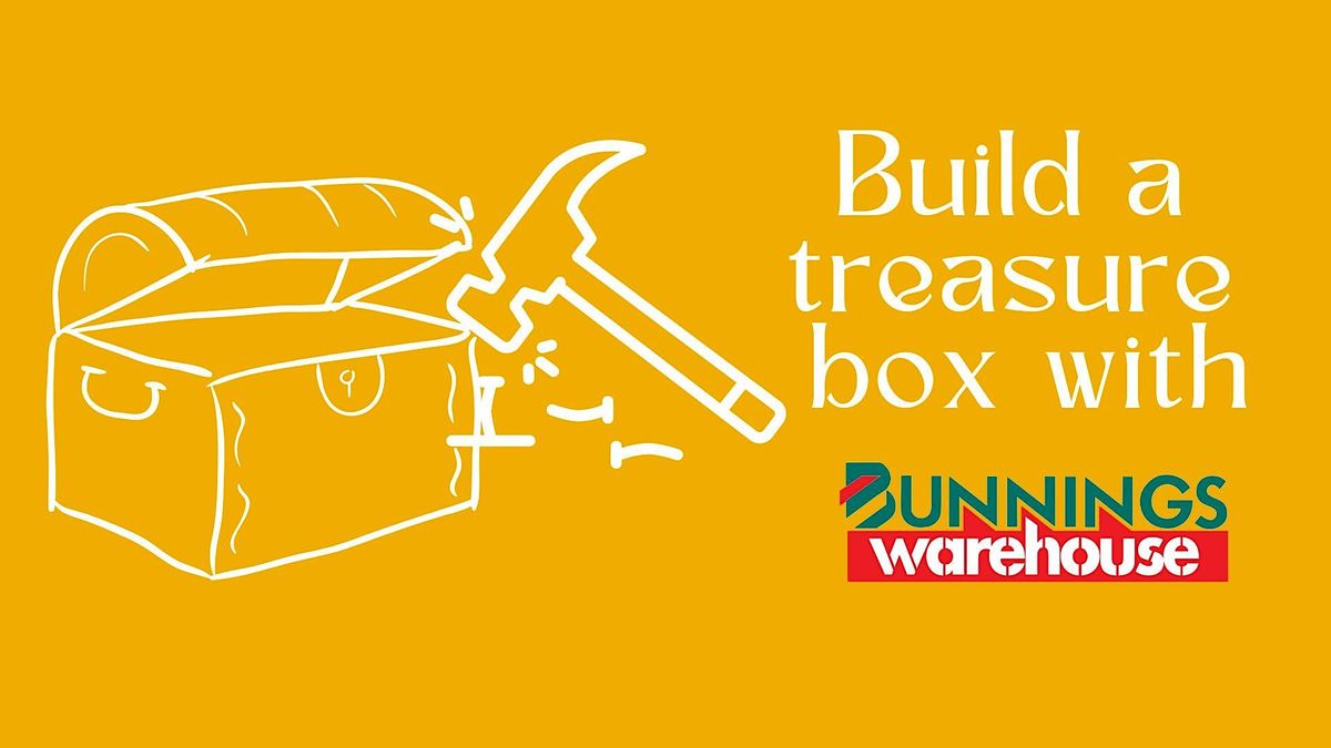 Build a Treasure Box Woodcroft Library Woodcroft Library, Morphett