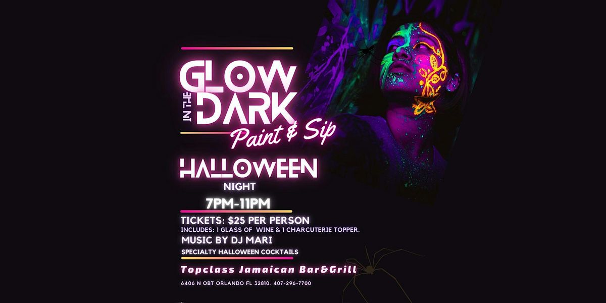 Glow in the Dark Paint & Sip - Top Class Jamaican Bar & Grill