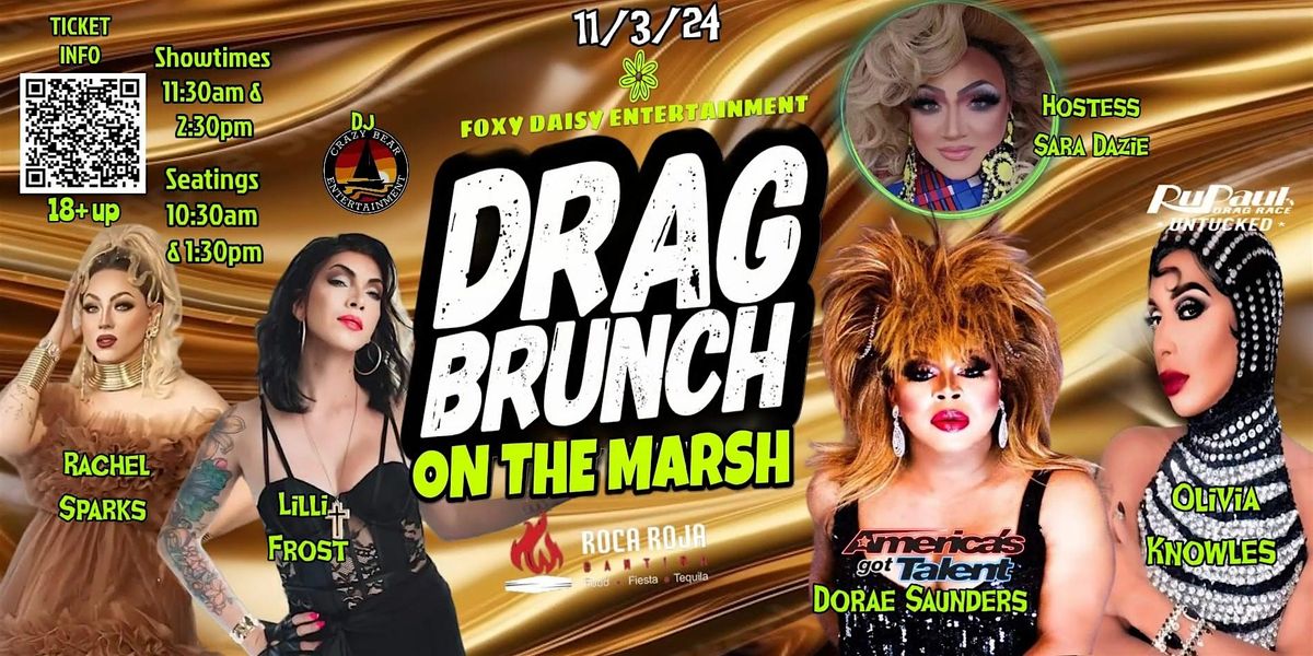 DRAG BRUNCH ON THE MARSH - @ Roca Roja in the Chi-Chi's Cantina (Top Floor)