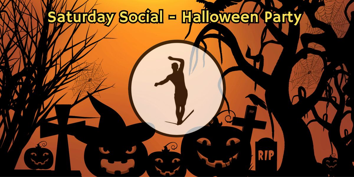 Saturday Social - Halloween Party - Make new friends