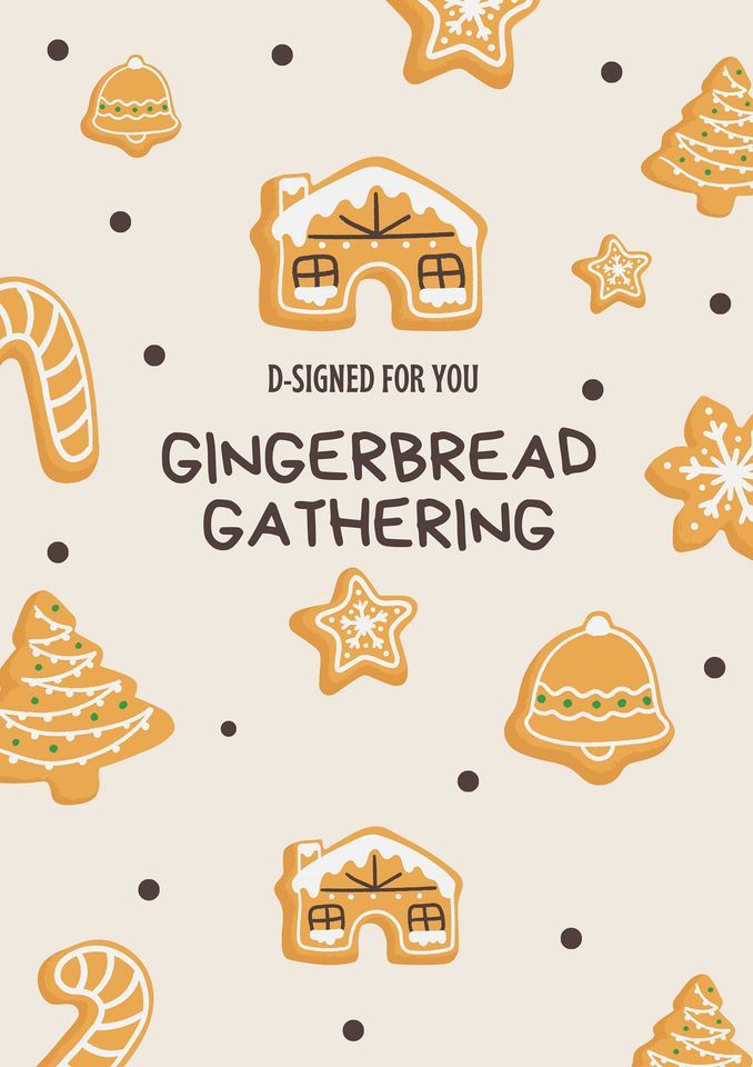 Private- Gingerbread Gathering | D-Signed For You, Mullica Hill, NJ ...