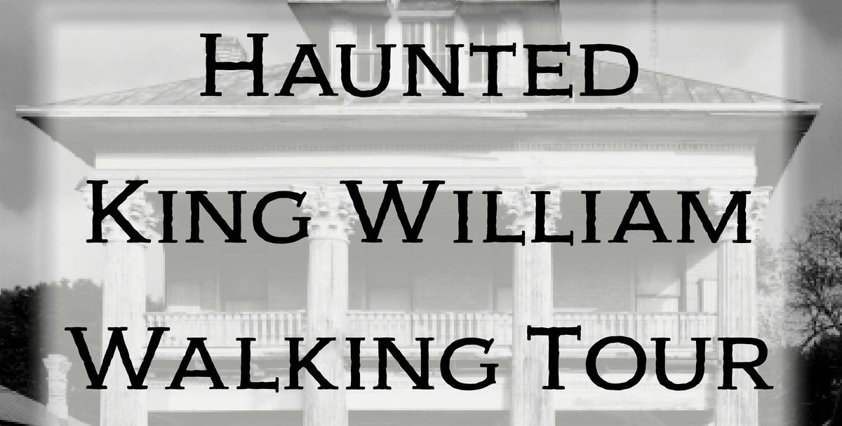 Haunted King William Walking Tour