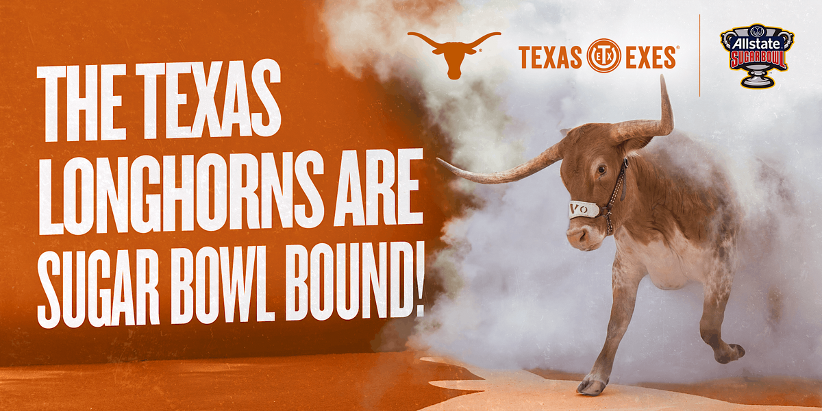 Official Allstate Sugar Bowl Tailgate with Texas Exes & Texas Athletics Club XLIV + Encore