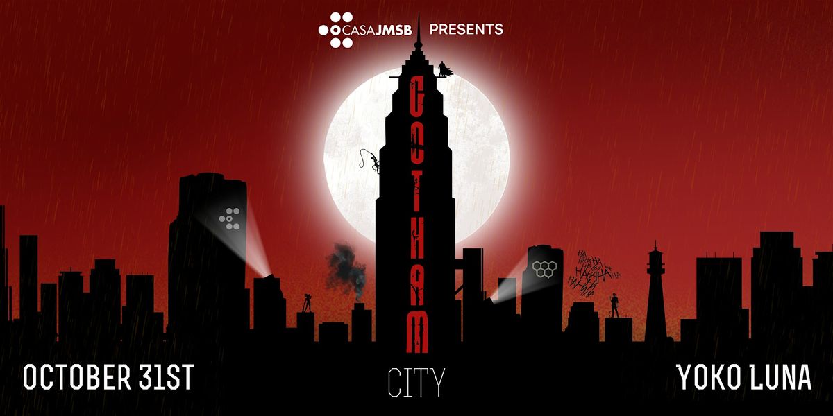 CASAJMSB Presents | Gotham City