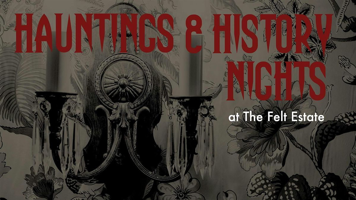 Hauntings & History Nights