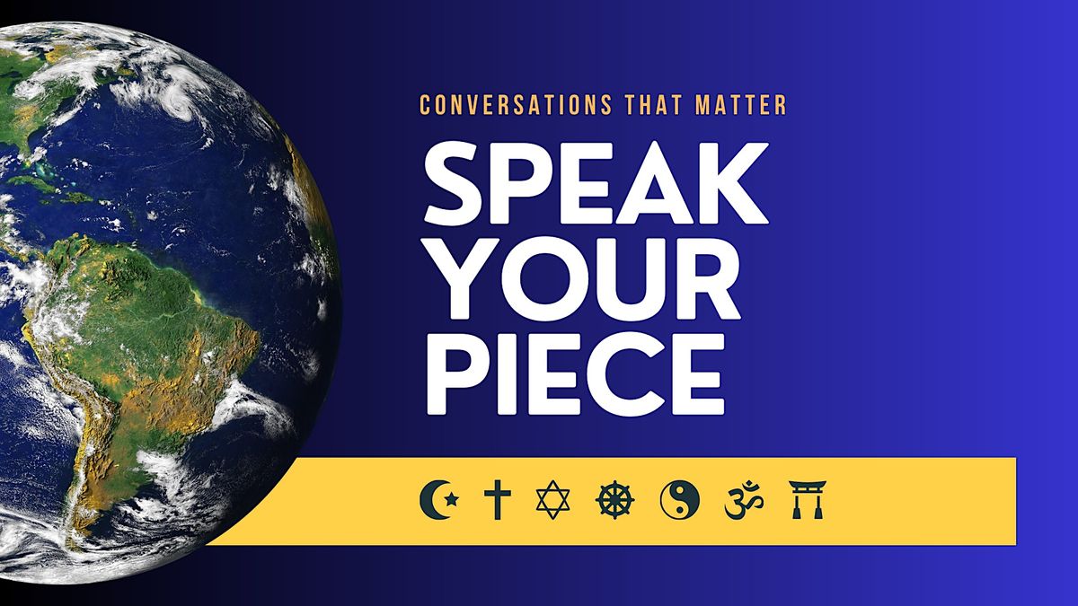 Speak Your Piece - Conversations That Matter!