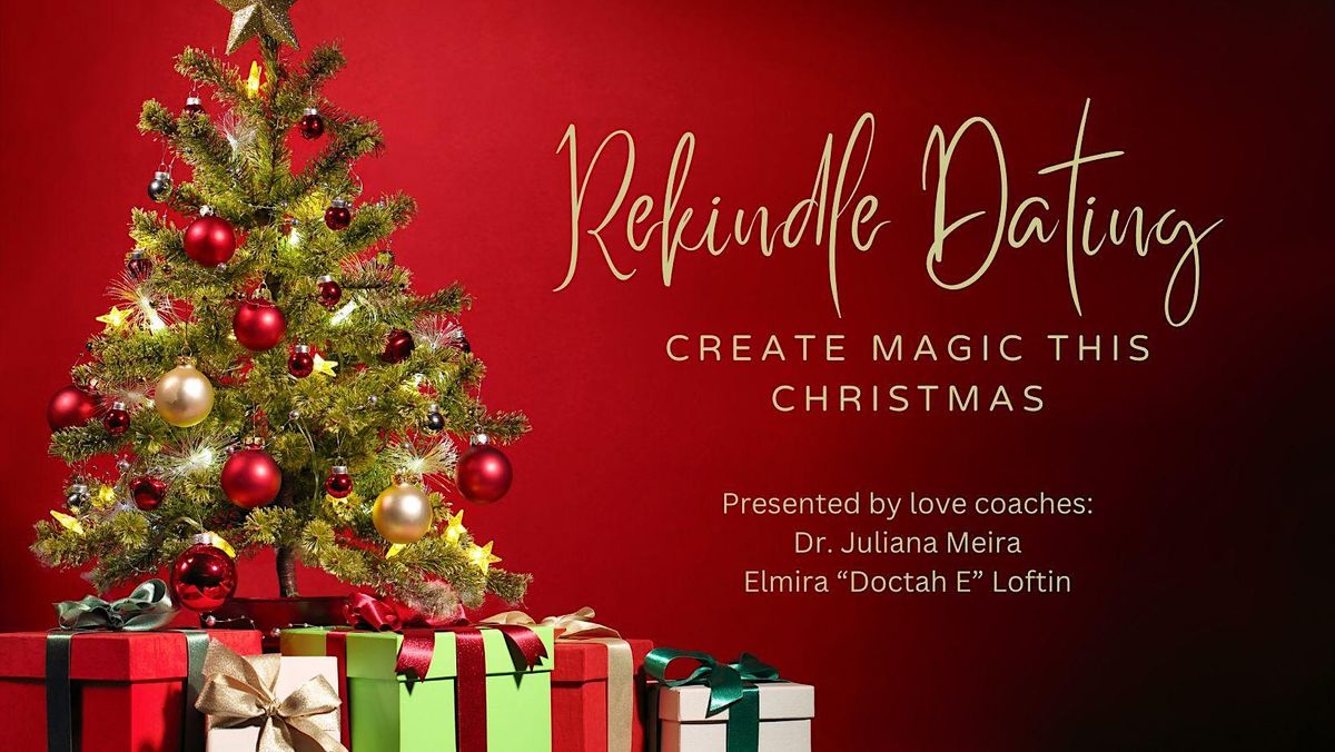 Dating Magic for Christmas | Rekindle Your Dating Life Now ( New Orleans )