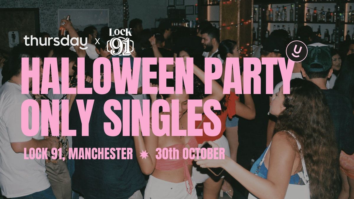 Thursday | HALLOWEEN PARTY @ LOCK 91 | Manchester