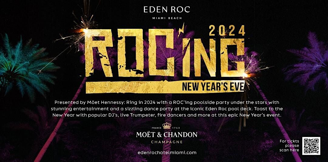 Eden ROCing New Years Eve 2024 Eden Roc Miami Beach December 31 to