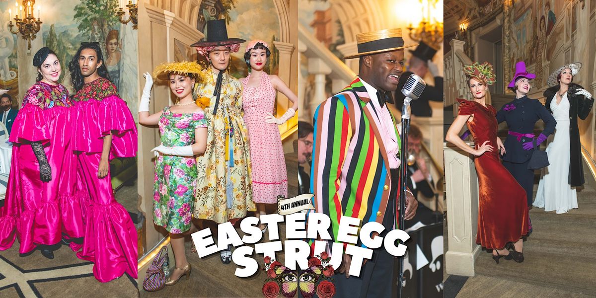 Dandy Wellington Presents: Easter Egg Strut 2023
