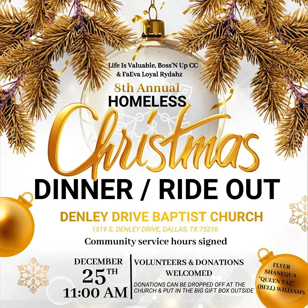 8th Annual Homeless Christmas Dinner/Ride Out Denley Drive Missionary