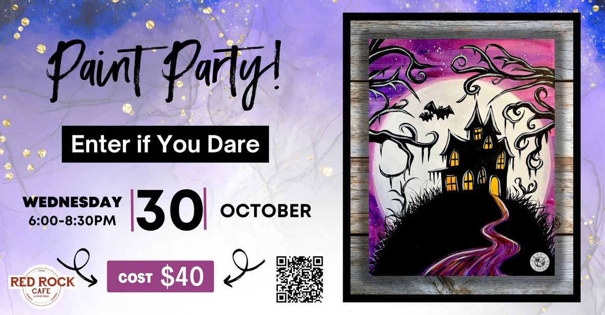 Enter if You Date Halloween Paint Party 