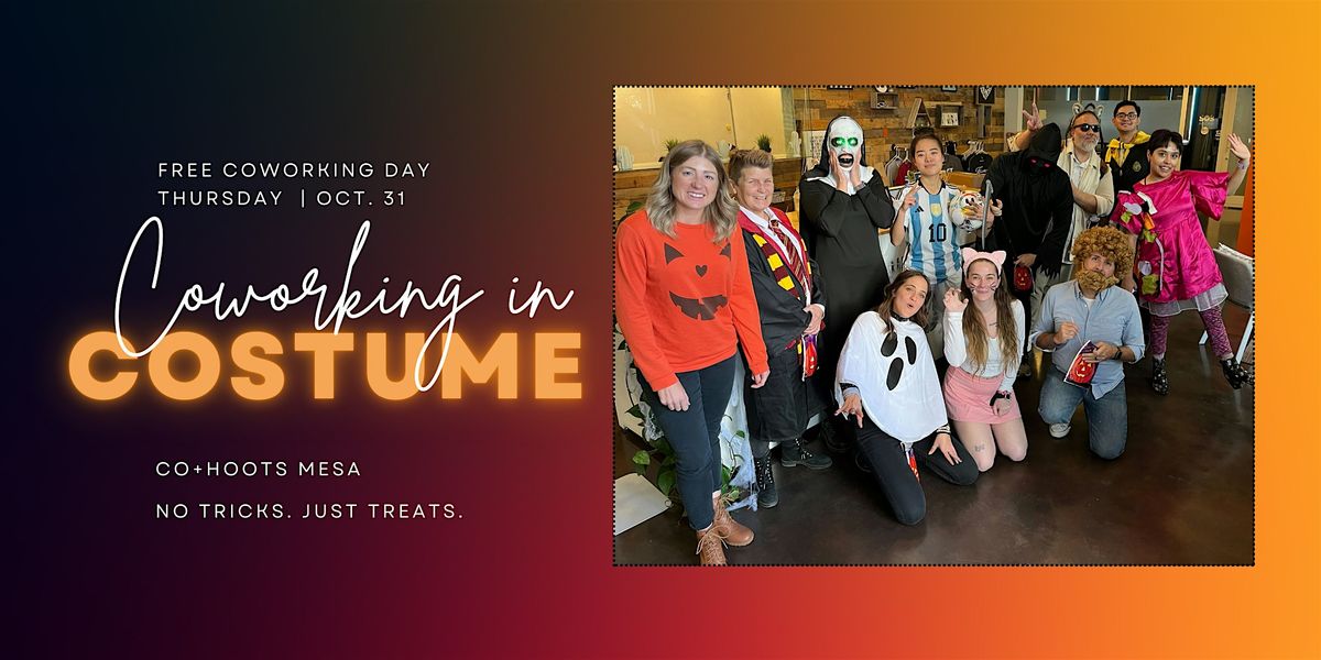 Free Coworking in Costume Day - Oct 31 - CO+HOOTS Mesa