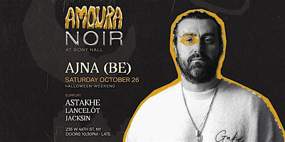 AMOURA NOIR at Sony Hall Halloween Party 10\/26 Ft. AJNA (BE)