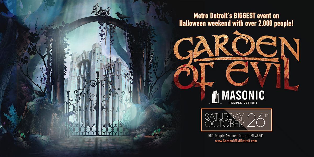 Garden Of Evil at The Masonic Temple on Saturday, October 26th!