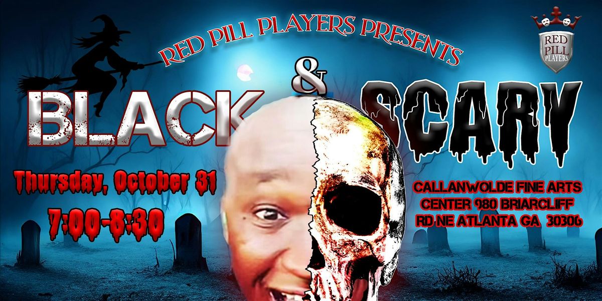 Black and Scary: A Halloween Comedy Night at Callanwolde!