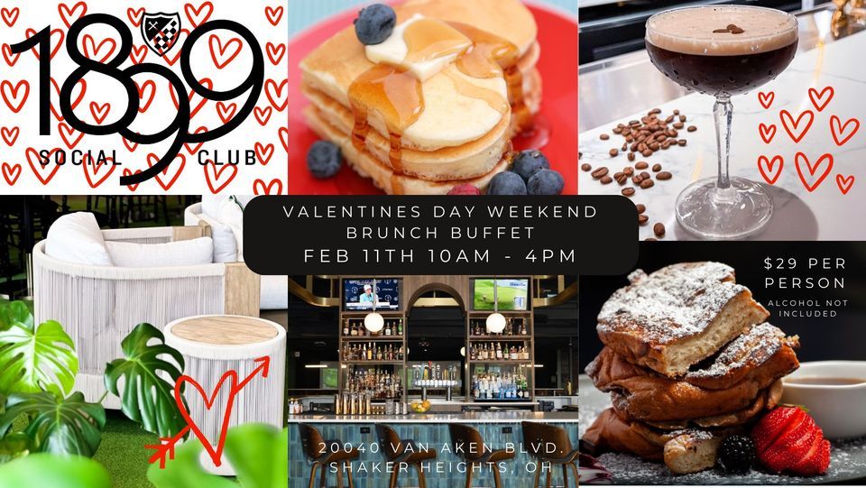 Valentines Day Weekend Brunch Buffet at 1899 Social Shaker Heights