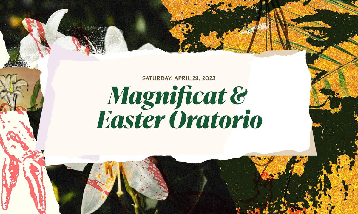 Bach's Magnificat and Easter Oratorio
