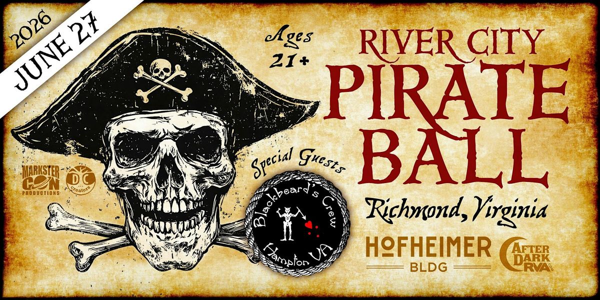 River City PIRATE BALL (2026 Richmond, VA)