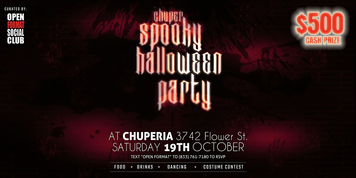 CHUPER SPOOKY HALLOWEEN PARTY