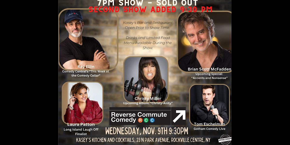 Reverse Commute Comedy - Comedy Night at Kasey's - 2nd Show Added Late Show