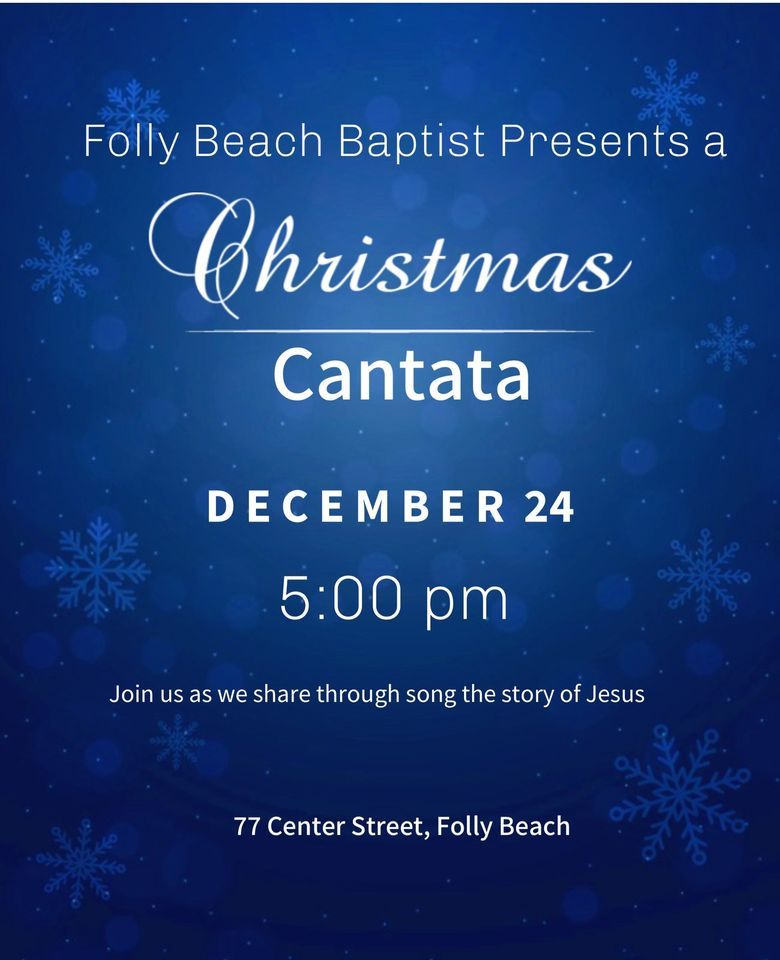 Christmas Cantata Folly Beach Baptist Church December 24, 2023