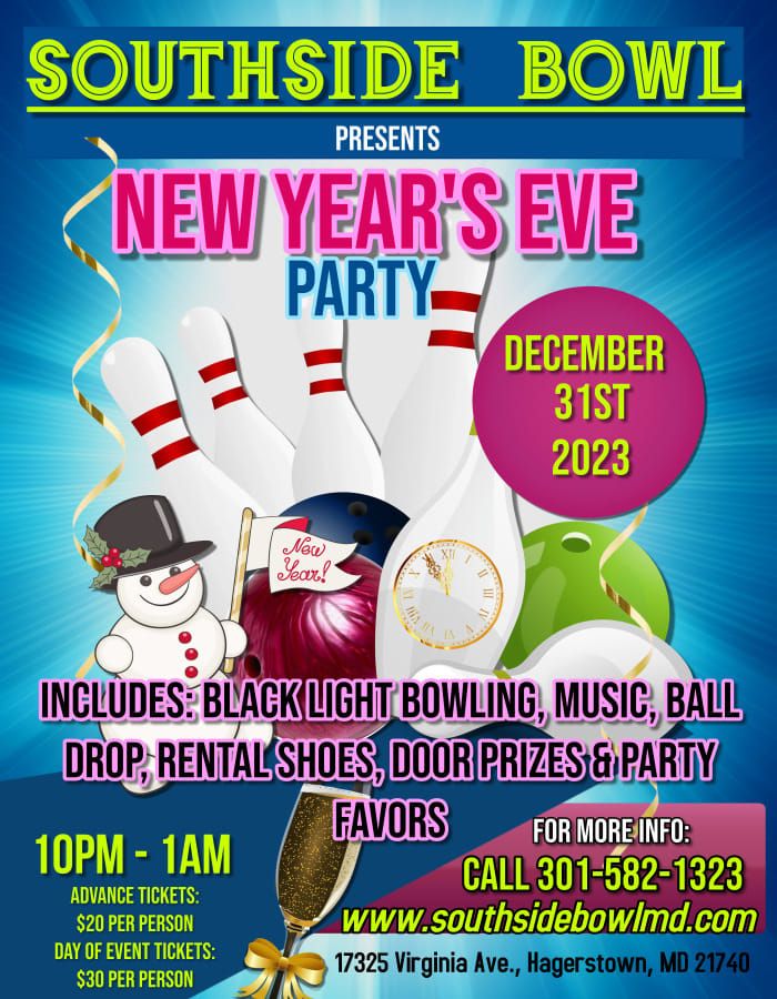 NEW YEARS EVE PARTY Southside Bowl MD, Hagerstown, MD December 31, 2023