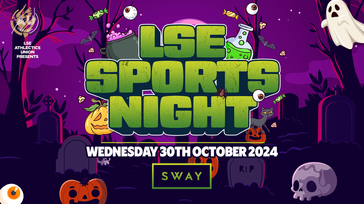 LSE AU Presents \ufeff\ud83d\udc7b The Official LSE Sports HALLOWEEN PARTY at SWAY London \ud83c\udf83