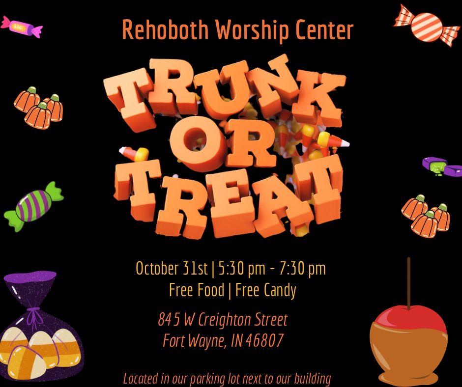 Rehoboth Worship Center TRUNK OR TREAT 