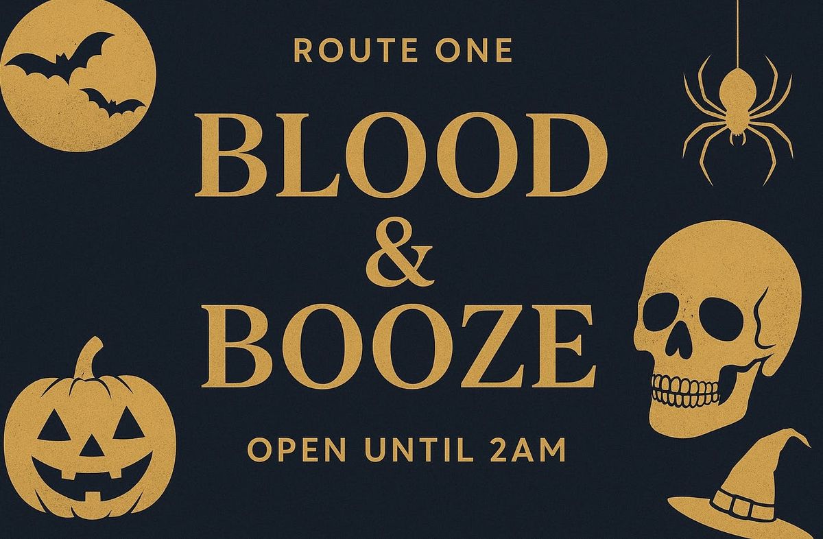 Route One: Blood &amp; Booze