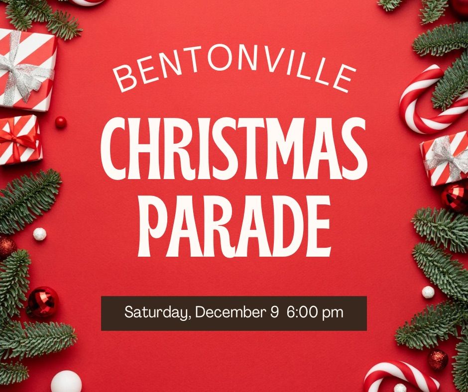 Bentonville Christmas Parade Bentonville Square December 9, 2023