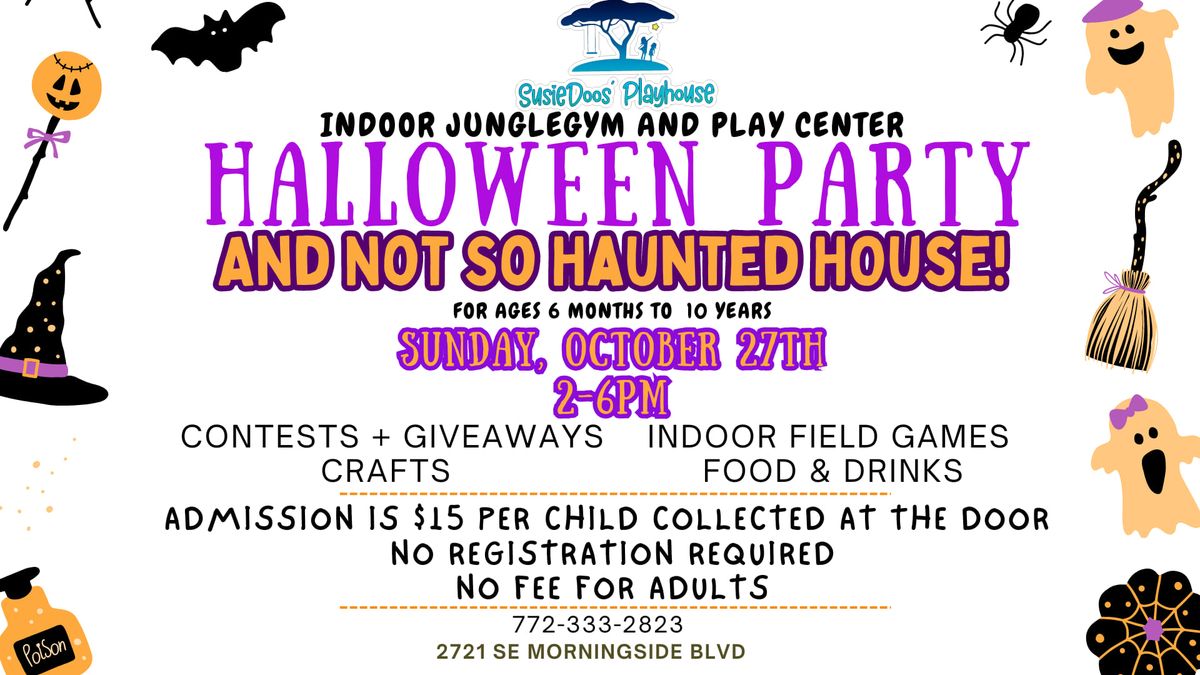 Not so haunted house and halloween party 