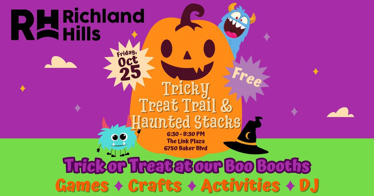 Richland Hills Tricky Treat Trail & Haunted Stacks