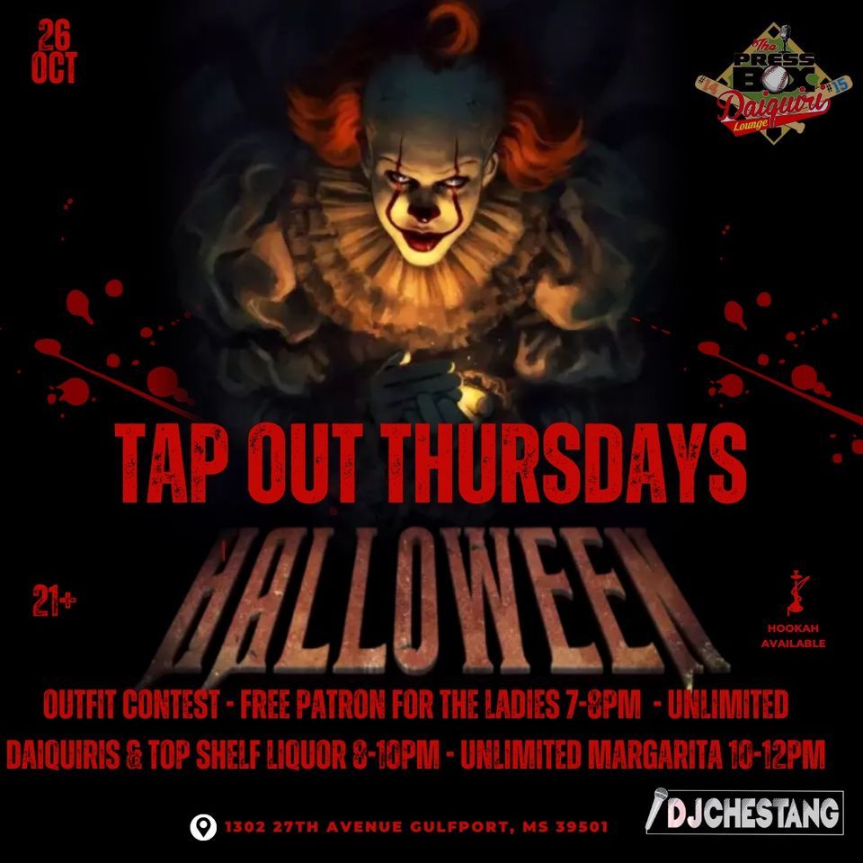 TAP OUT THURSDAYS HALLOWEEN EDITION The Press Box Daiquiri Lounge