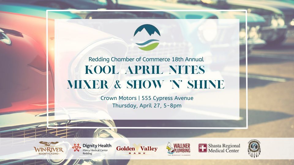 Kool April Nites Mixer & Show n Shine Crown Motors, Redding, CA