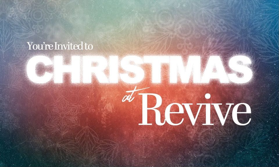 Christmas at Revive - 11am | Revive Church, Arlington, TX | December 24 ...