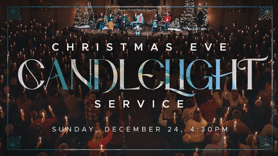 Christmas Eve Candlelight Service 2023 Harvest Church Dothan