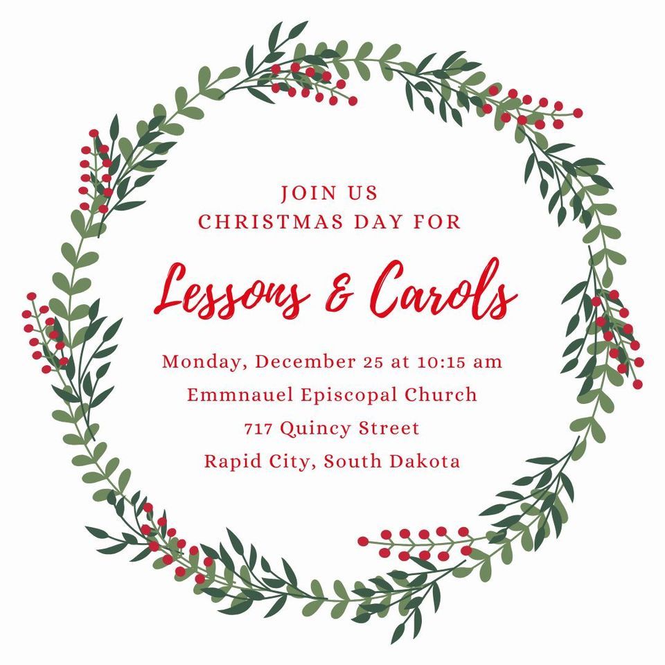 Christmas Day Lessons & Carols Emmanuel Episcopal Church of Rapid