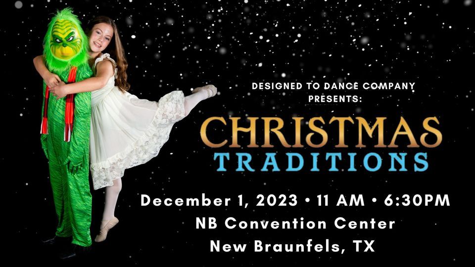 Christmas Traditions, 11am New Braunfels Civic/Convention Center