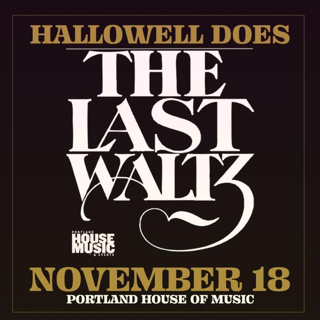 Hallowell Does The Last Waltz at Johnson Hall Theater