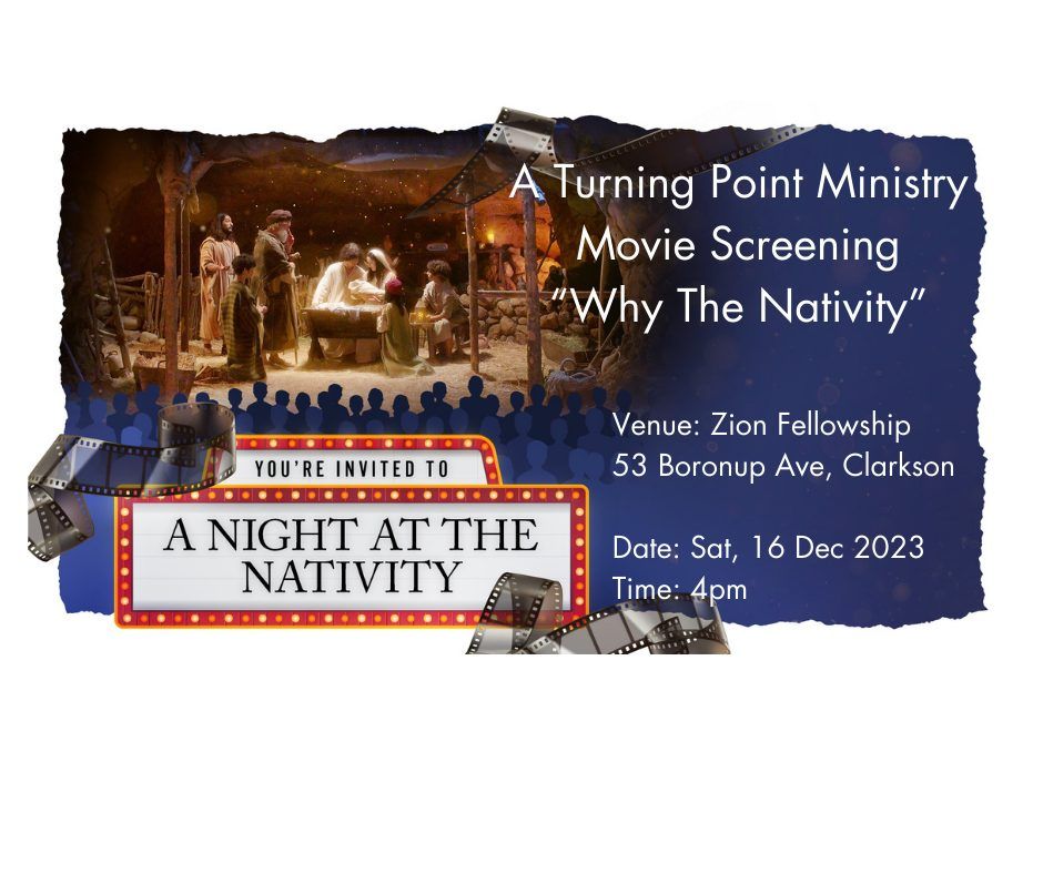 Why The Nativity Movie Screening Zion Fellowship Church, Perth