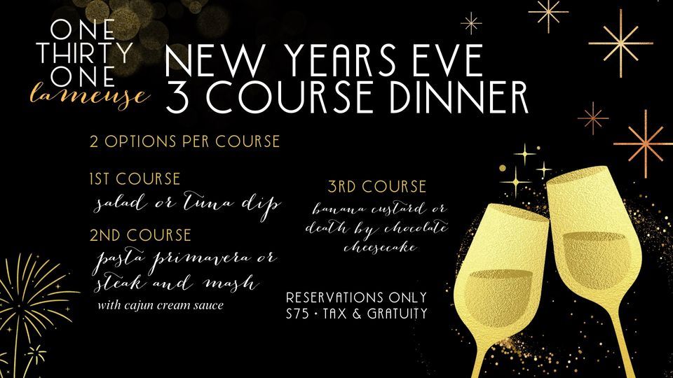 New Years Eve 3course Dinner at One Thirty One Lameuse One Thirty