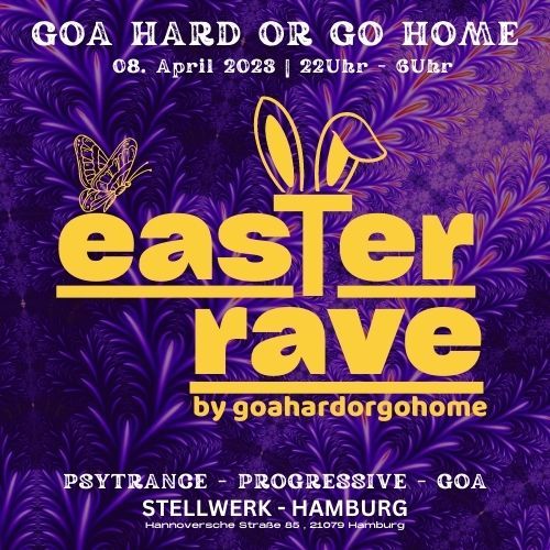 EASTER RAVE by GOA HARD OR GO HOME 