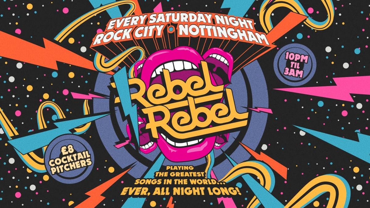 Rebel Rebel - HALLOWEEN SPECIAL - Nottingham's Greatest Saturday Night - 01\/11\/25