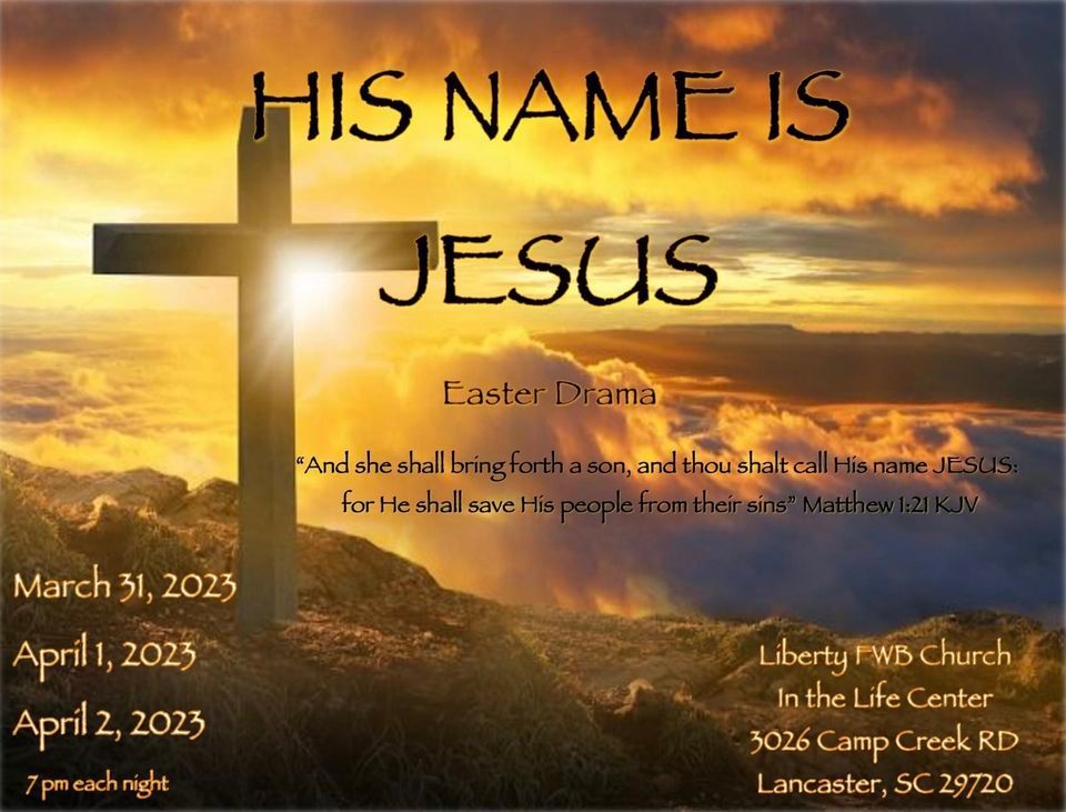 \u201cHis Name Is Jesus\u201d Easter Drama