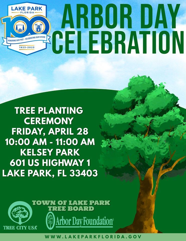 Centennial Arbor Day Celebration | Kelsey Park, Jupiter, FL | April 28