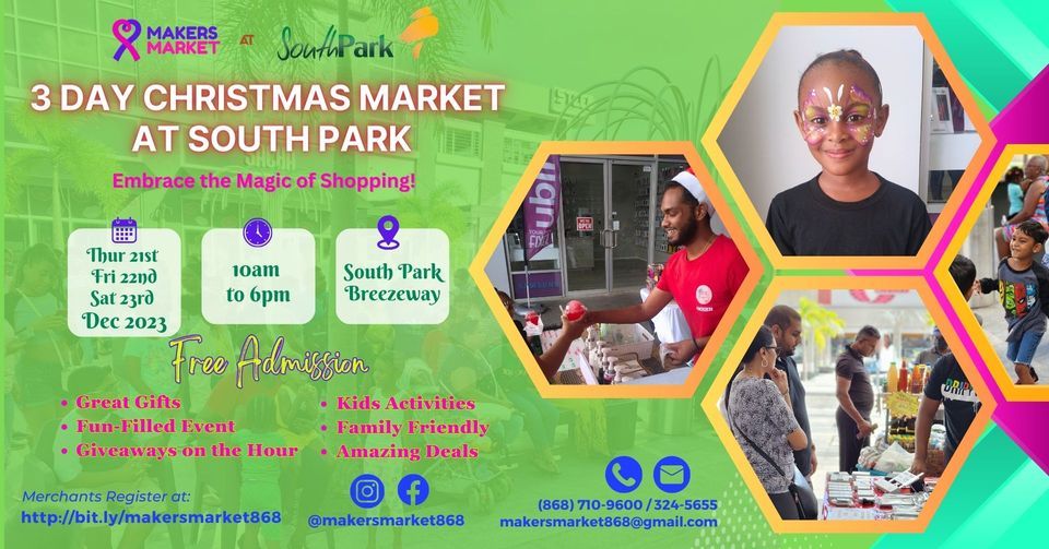 3 Day Christmas Makers Market at South Park South Park Trinidad, San